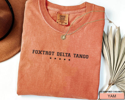 Foxtrot Delta Tango Shirt: Military Phonetic Alphabet, Veteran Gift