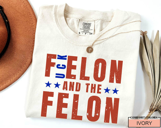 F'Elon and The Felon Shirt: Anti Trump Protest, Political Activist Tee