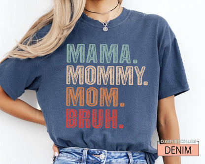 Funny Mama Mommy Mom Bruh Shirt - Mother's Day Gift