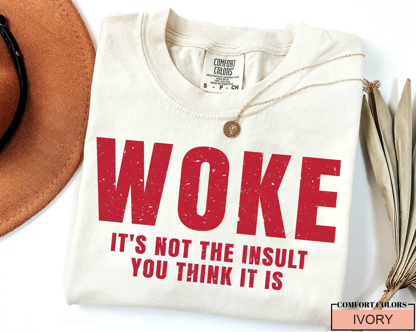 Woke Statement Shirt - Comfort Colors Social Justice Tee