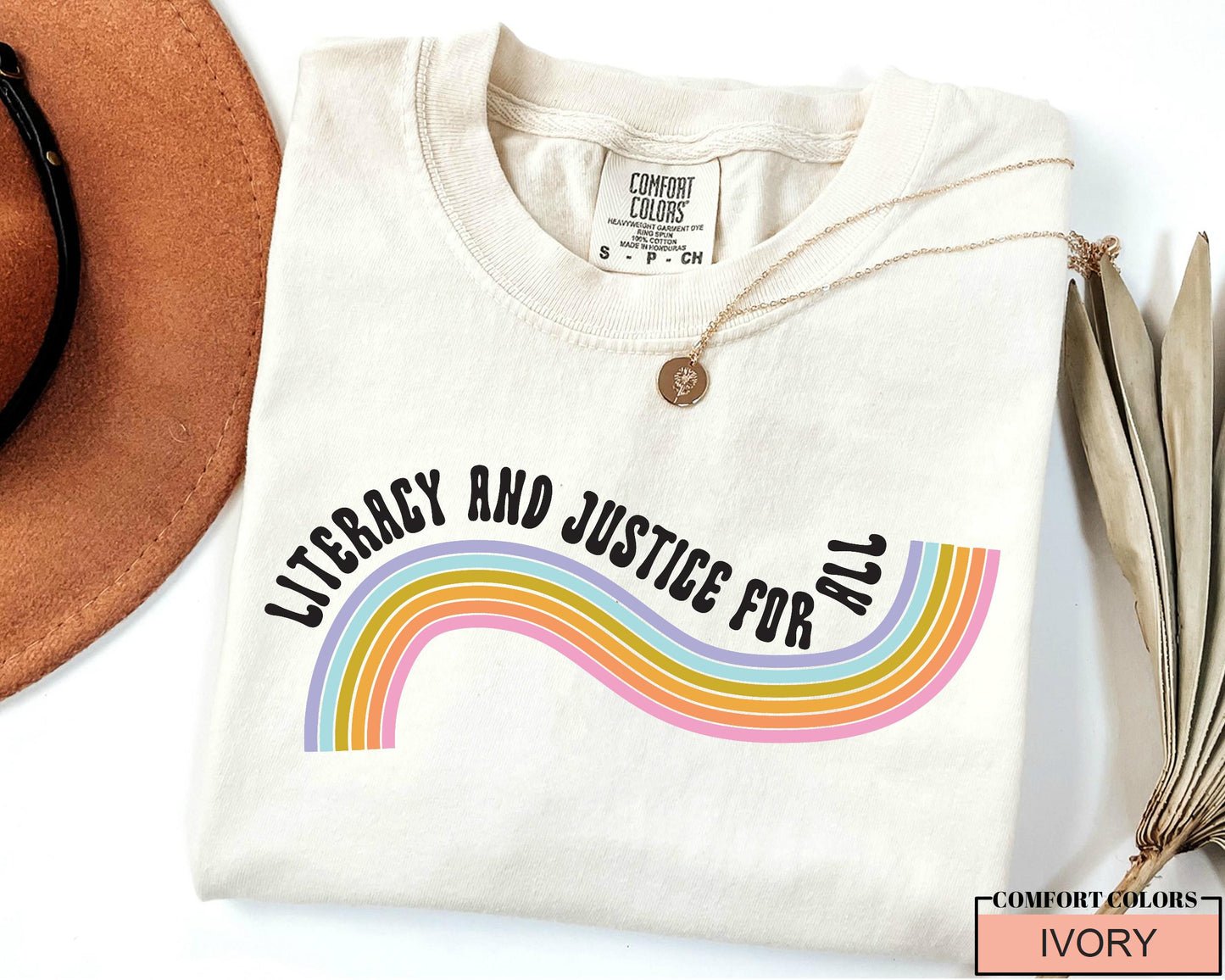 Literacy and Justice for All T-Shirt: Book Lover Rainbow Tee