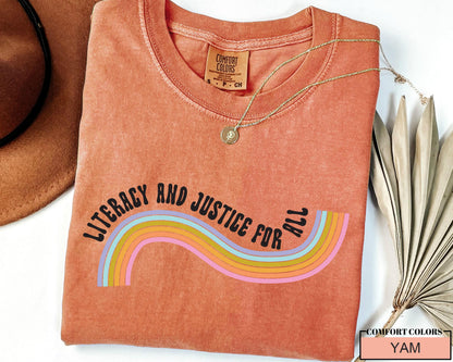 Literacy and Justice for All T-Shirt: Book Lover Rainbow Tee