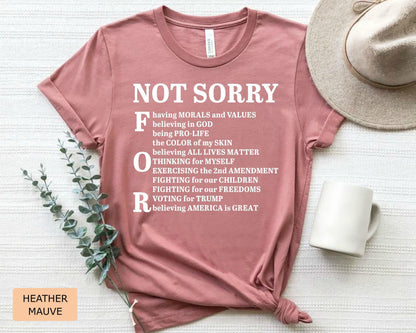 Not Sorry 2nd Amendment Shirt - Conservative Political Tee