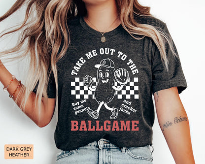 Funny Baseball Shirt, Take Me Out to The Ballgam, Baseball Mama Gift, Game Day Outfit, Buy Me Some Peanuts and Cracker Jacks, Baseball Dad