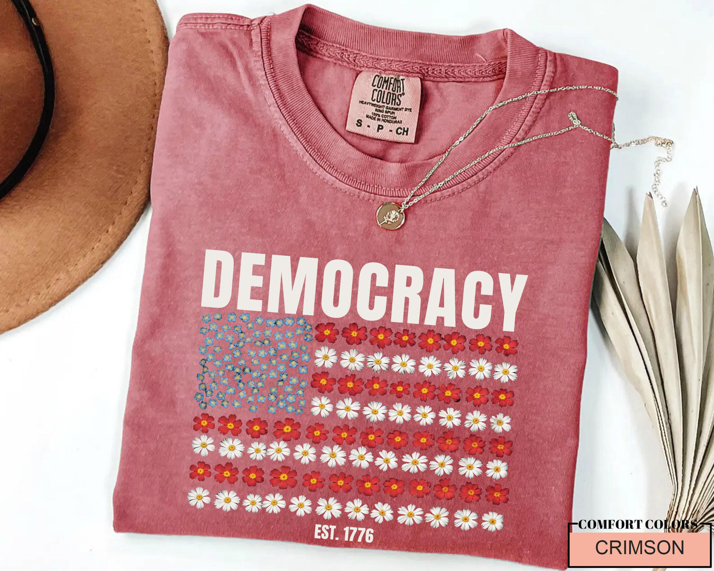 United States Floral Flag Democracy Est 1776 Shirt, Anti Trump Shirt, Patriotic USA Flowers, Political Statement Shirt, Freedom Equality