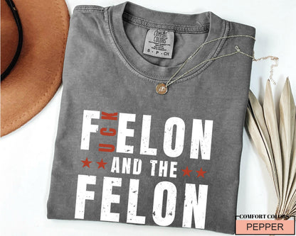 F'Elon and The Felon Shirt: Anti Trump Protest, Political Activist Tee