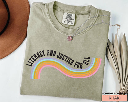 Literacy and Justice for All T-Shirt: Book Lover Rainbow Tee