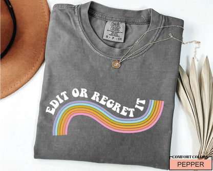 Funny Editor Shirt, Edit Or Regret It, English Teacher Gift