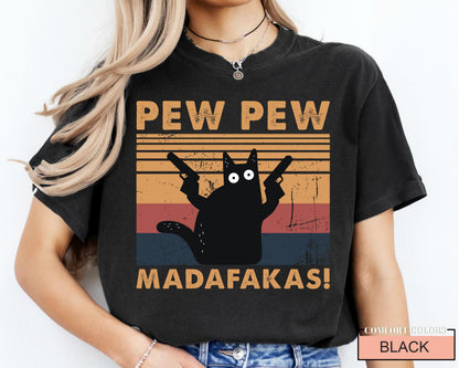 Pew Pew Madafakas Cat T-Shirt - Funny Animal Lover Tee