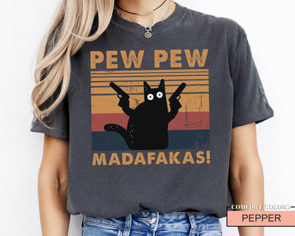 Pew Pew Madafakas Cat T-Shirt - Funny Animal Lover Tee