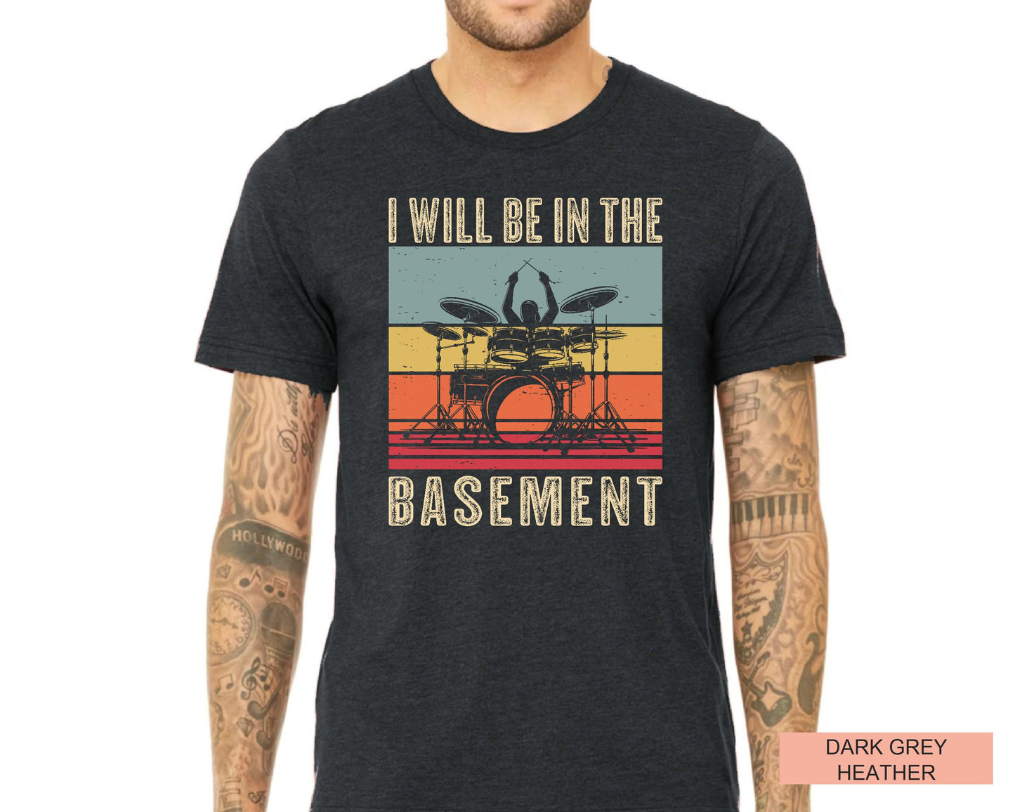 Funny Drummer Dad Shirt: I'll Be In The Basement, Music Lover Gift
