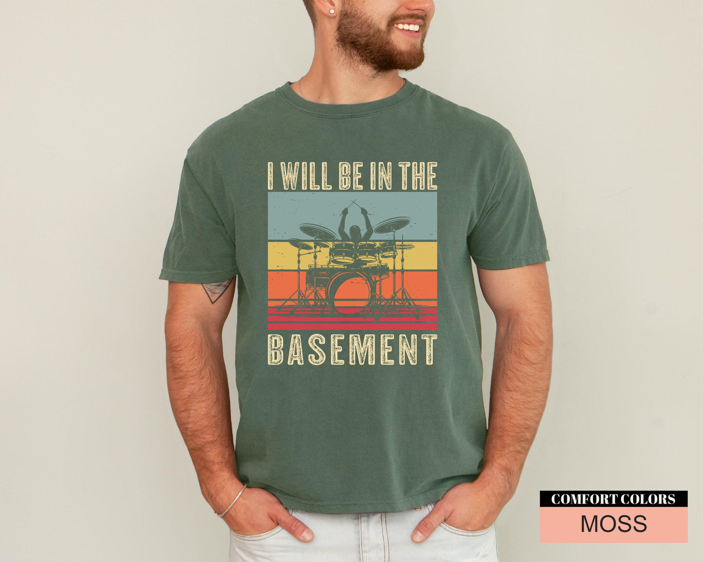 Funny Drummer Dad Shirt: I'll Be In The Basement, Music Lover Gift