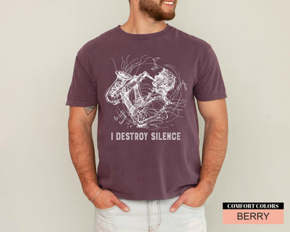 Funny Saxophone Player T-Shirt, I Destroy Silence, Brass Band
