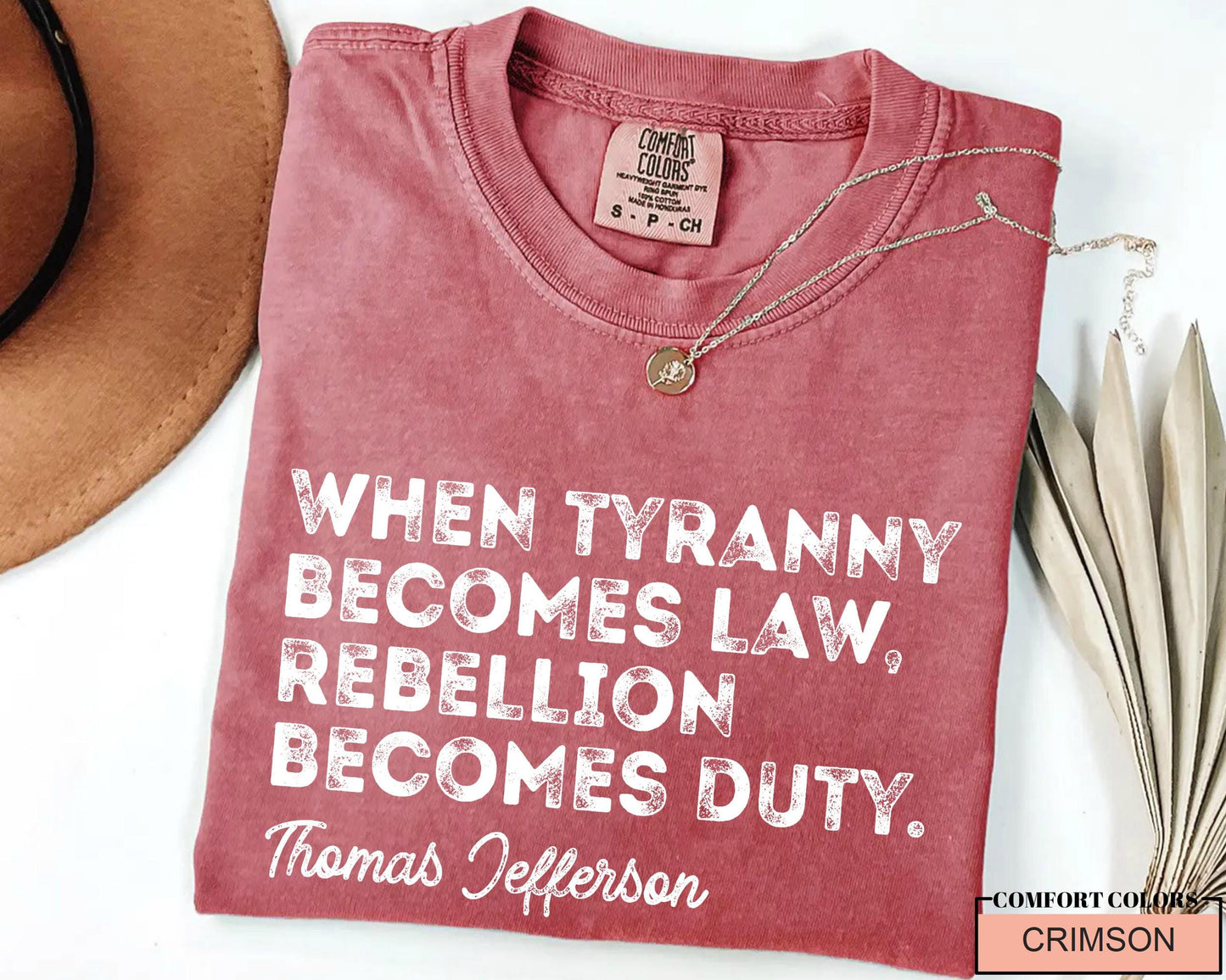 Thomas Jefferson Quote Shirt: Anti-Tyranny Rebellion Duty Tee