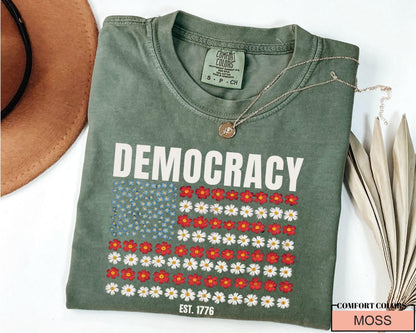 United States Floral Flag Democracy Est 1776 Shirt, Anti Trump Shirt, Patriotic USA Flowers, Political Statement Shirt, Freedom Equality