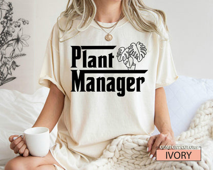 Funny Plant Manager Shirt, Gardener Gift