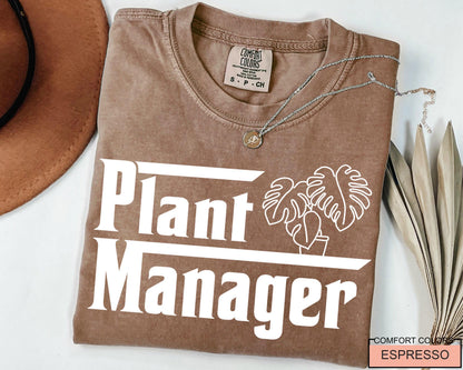 Funny Plant Manager Shirt, Gardener Gift