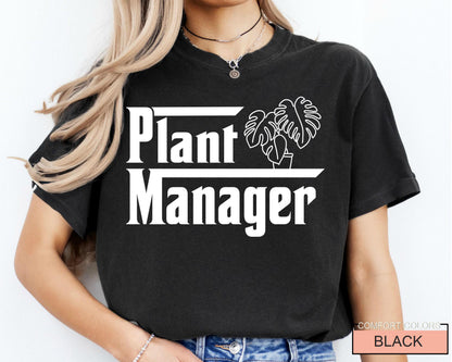 Funny Plant Manager Shirt, Gardener Gift