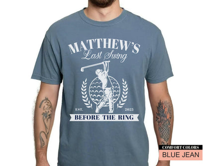 Golf Bachelor Bestman Party Shirt: Personalized Last Swing Before The Ring