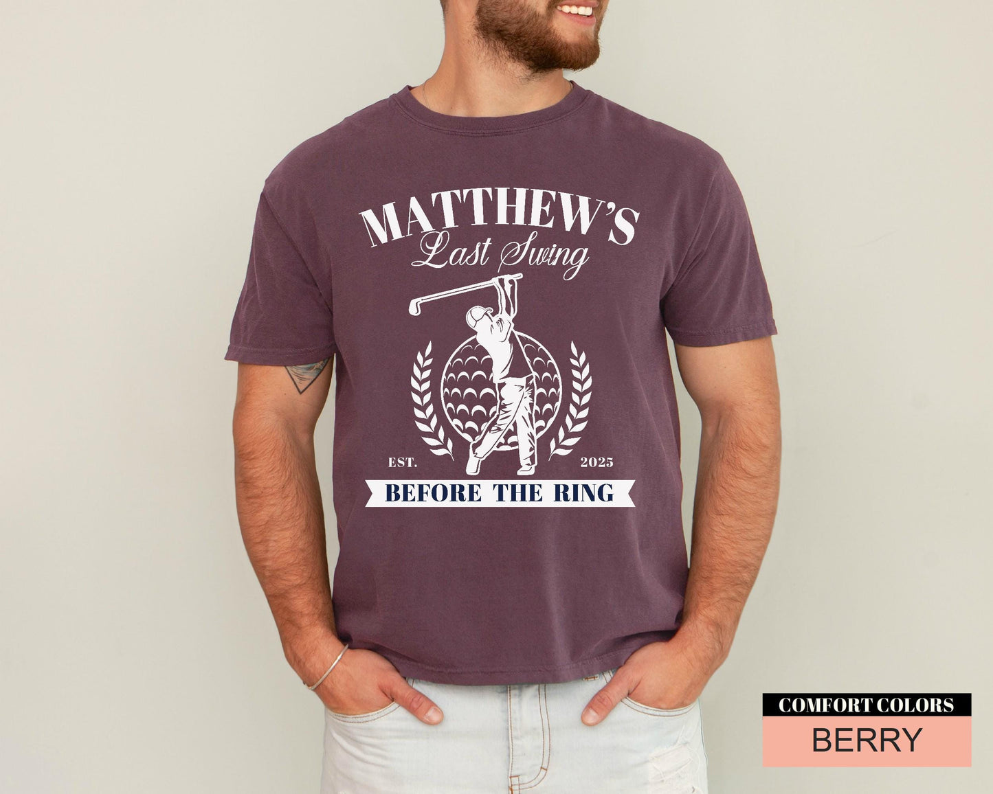 Golf Bachelor Bestman Party Shirt: Personalized Last Swing Before The Ring