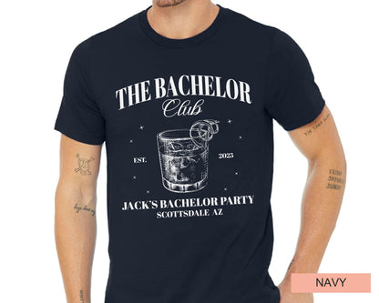 Custom Bachelor Club Shirt : Personalized Groom's Name Location and Year
