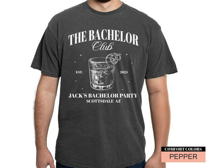 Custom Bachelor Club Shirt : Personalized Groom's Name Location and Year