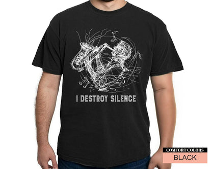 Funny Saxophone Player T-Shirt, I Destroy Silence, Brass Band