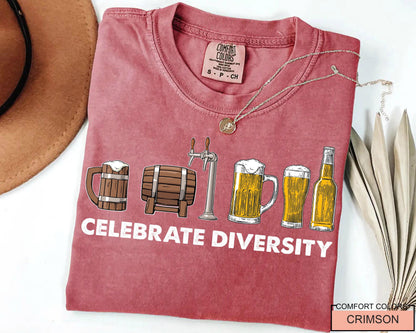 Celebrate Diversity Beer Shirt: Funny Craft Beer Lover Gift