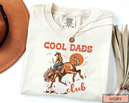 Cool Dads Club Shirt, Funny Cowboy Dad Shirt for Father's Day Gift, Farmer Daddy Shirt, Western Cowboy Horse Riding, Wild West Father Gift