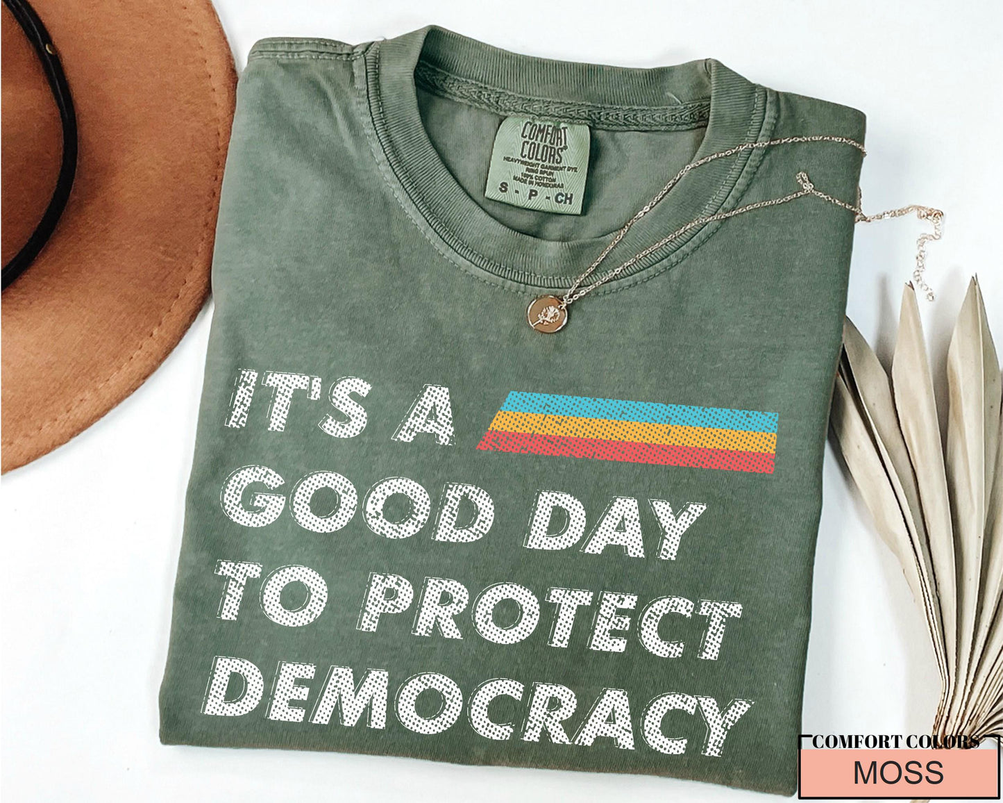 Protect Democracy Comfort Colors Shirt: Political Activism Tee