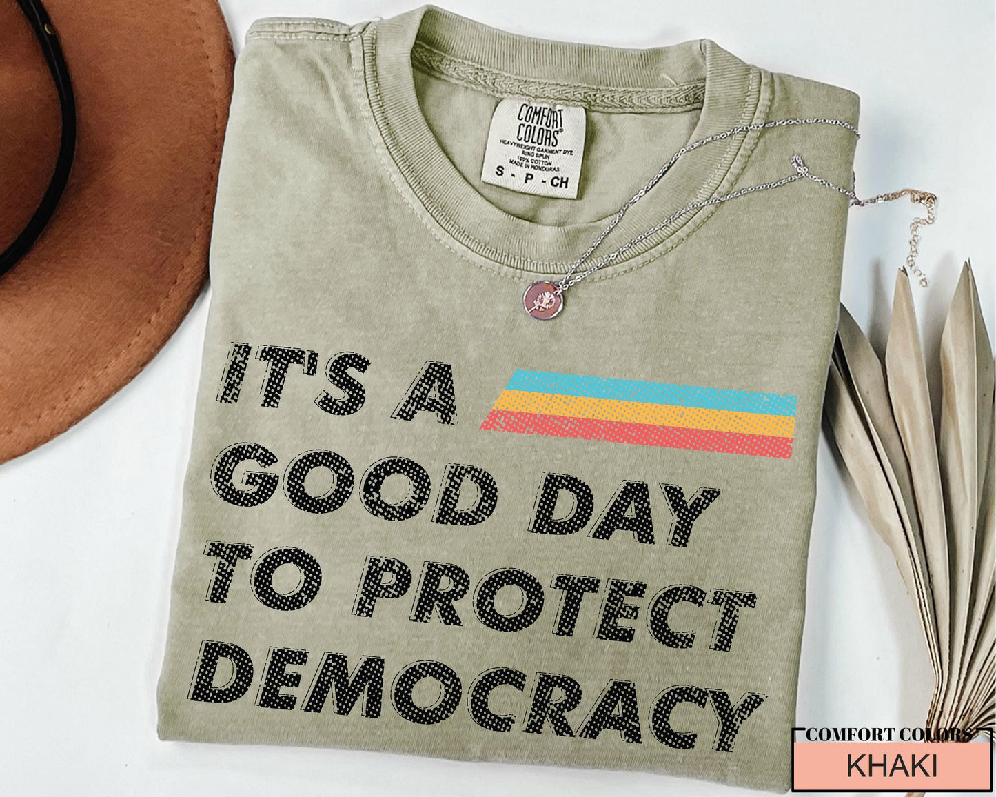Protect Democracy Comfort Colors Shirt: Political Activism Tee