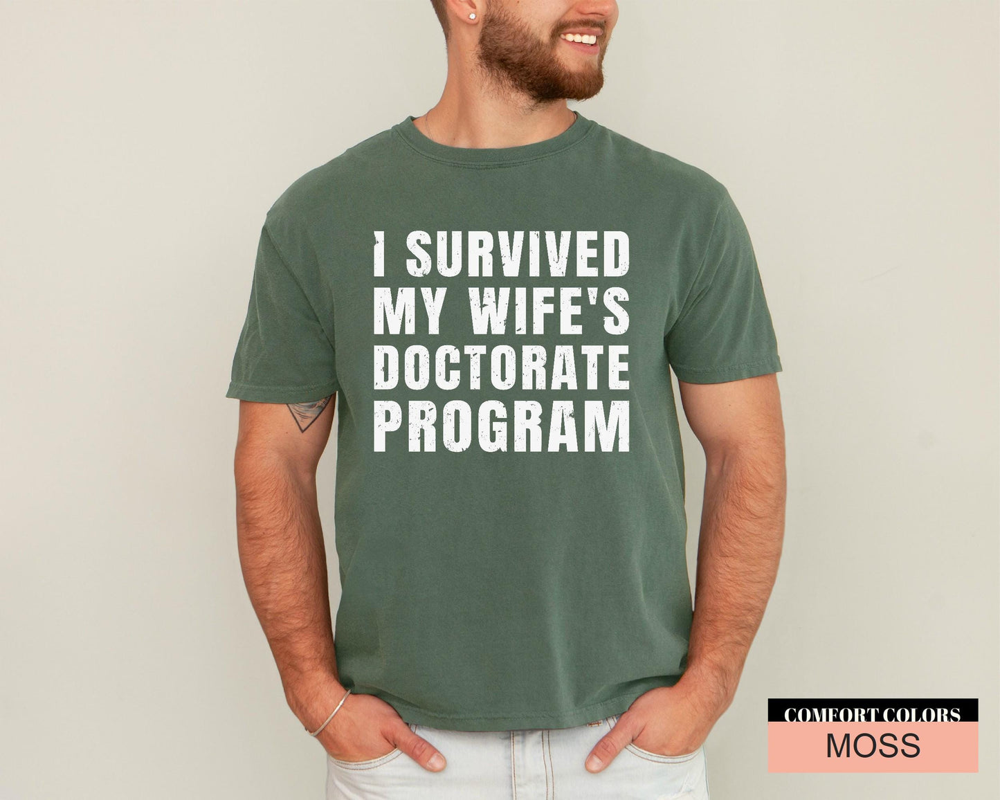 I Survived My Wife's Doctorate Program Shirt -Funny Doctorate Husband T-Shirt