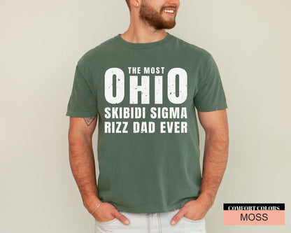 Funny Meme Dad Shirt: The Most Ohio Skibidi Sigma Rizz Dad Ever