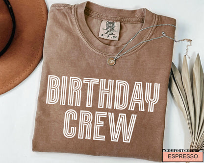 Birthday Crew Shirt: Comfort Colors Cotton Party Tee
