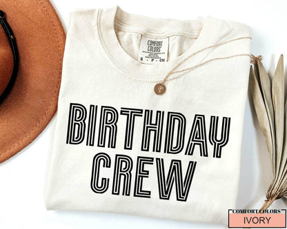 Birthday Crew Shirt: Comfort Colors Cotton Party Tee