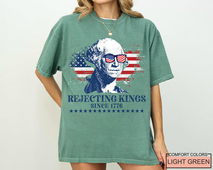 Rejecting Kings Since 1776 Shirt, George Washington Shirt,No Kings In America Shirt, Pro Democracy Shirt, Anti Authoritarian Shirt