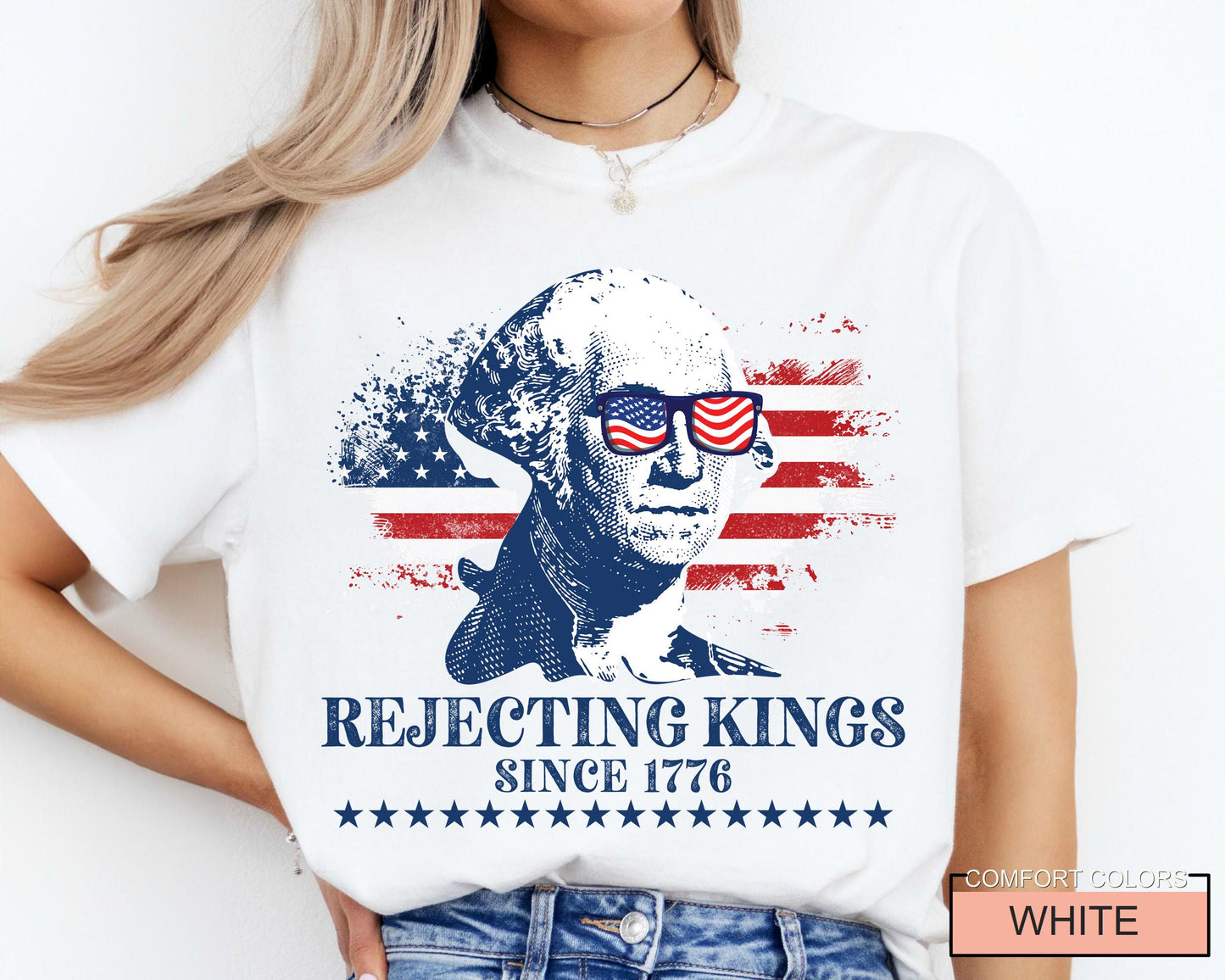 Rejecting Kings Since 1776 Shirt, George Washington Shirt,No Kings In America Shirt, Pro Democracy Shirt, Anti Authoritarian Shirt