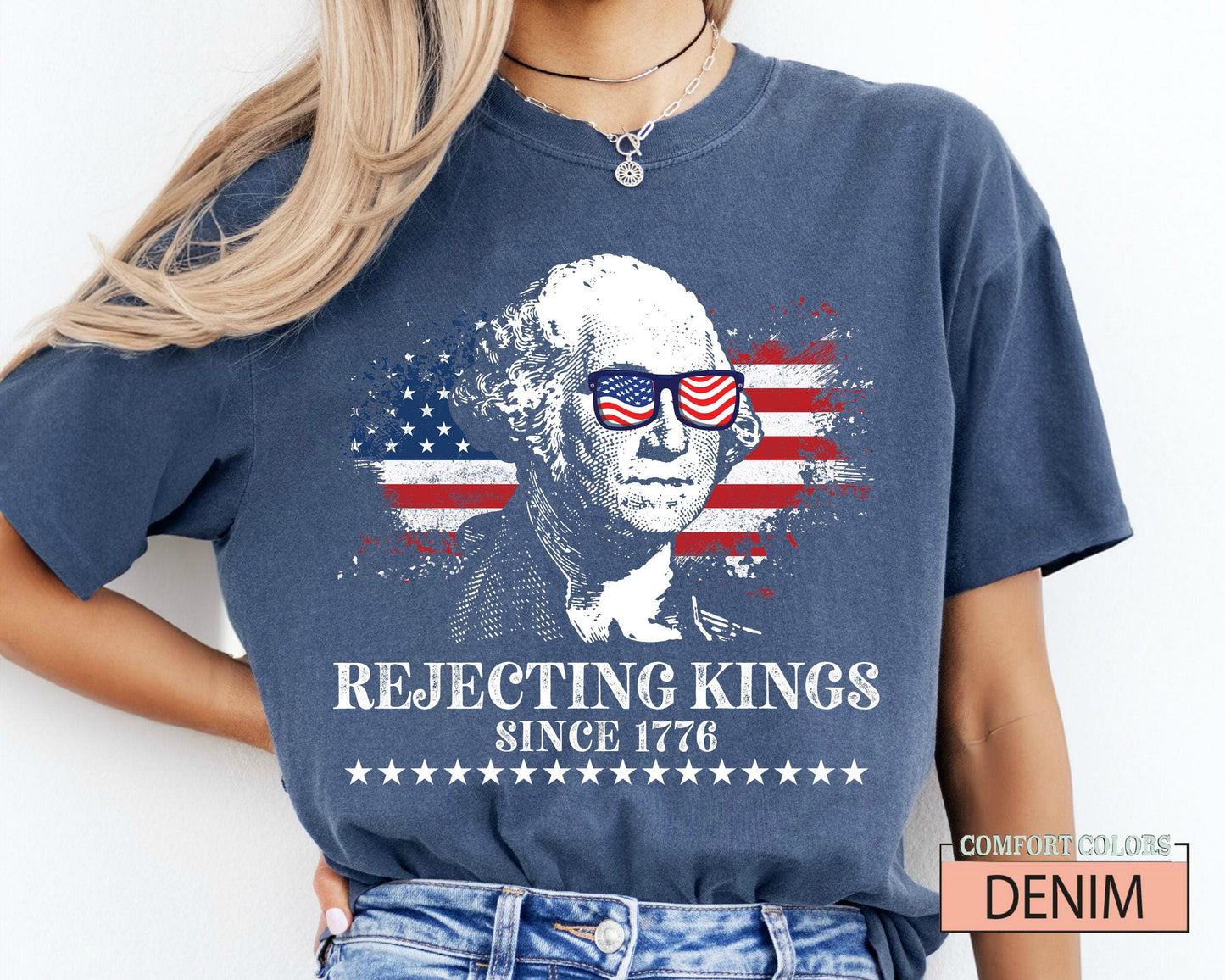 Rejecting Kings Since 1776 Shirt, George Washington Shirt,No Kings In America Shirt, Pro Democracy Shirt, Anti Authoritarian Shirt