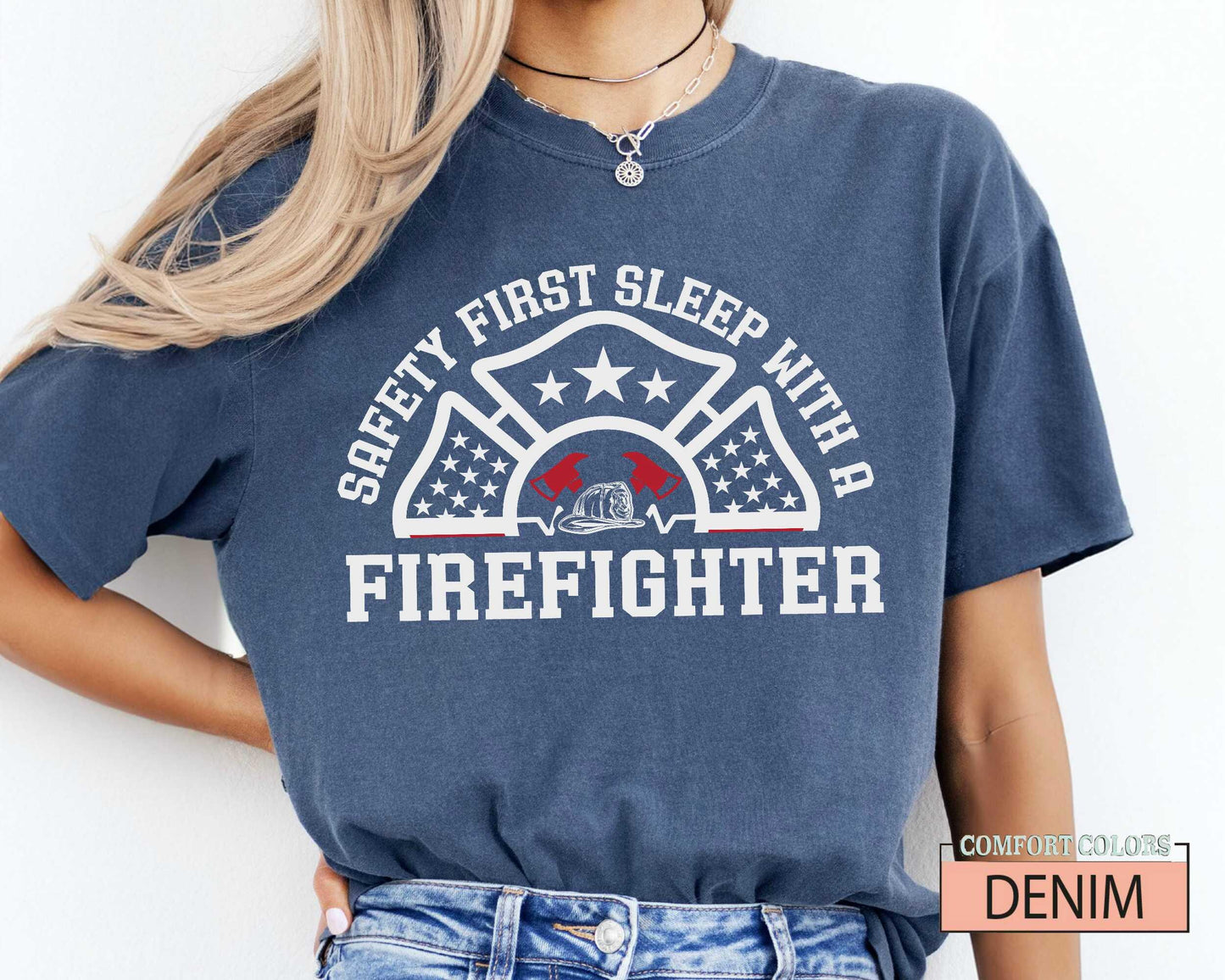 Funny Firefighter Shirt, Safety First Sleep With A Firefighter, Fireman Shirt, Fire Dad Shirt, Firefighter Husband Gift, Fire Chief Shirt