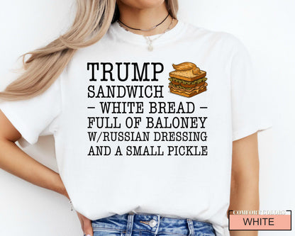 Funny Anti Trump Sandwich Shirt, Political Satire Shirt with Russian Dressing Joke, Liberal Humor Gift for Democrat Voters USA