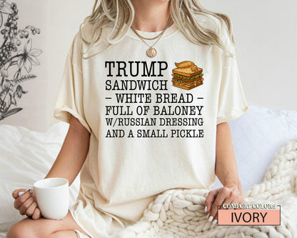 Funny Anti Trump Sandwich Shirt, Political Satire Shirt with Russian Dressing Joke, Liberal Humor Gift for Democrat Voters USA