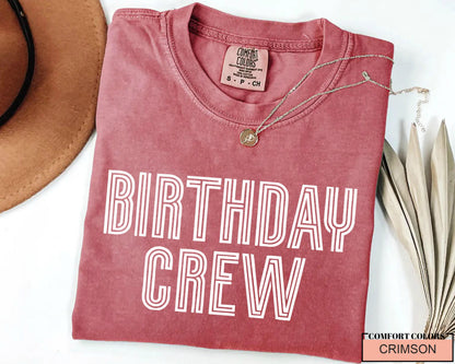 Birthday Crew Shirt: Comfort Colors Cotton Party Tee