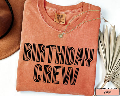 Birthday Crew Shirt: Comfort Colors Cotton Party Tee