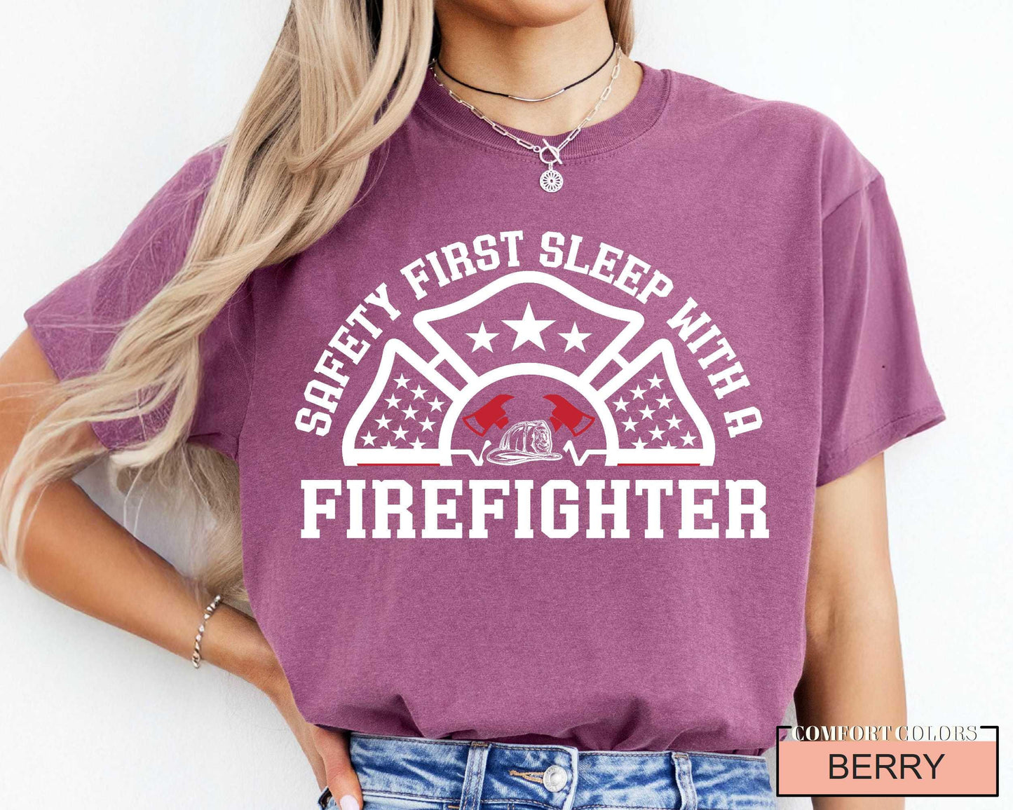 Funny Firefighter Shirt, Safety First Sleep With A Firefighter, Fireman Shirt, Fire Dad Shirt, Firefighter Husband Gift, Fire Chief Shirt