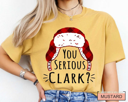 You Serious Clark? Funny Christmas Griswold Family Shirt