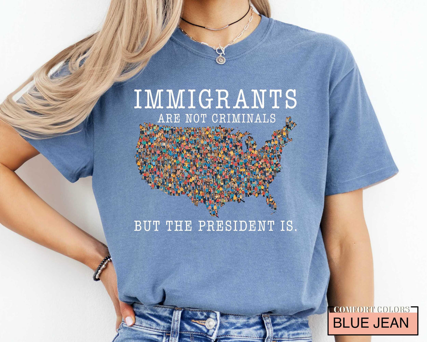 Immigrants Are Not Criminals Shirt - Political Activism Comfort Colors Tee