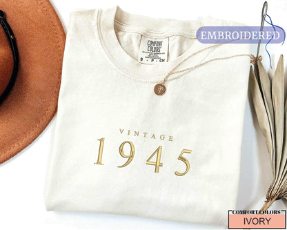 Embroidered Vintage 1945 Shirt - Custom 80th Birthday Top for Grandmother or Grandfather