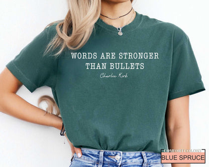 Words Are Stronger Than Bullets Charlie Kirk Shirt - Freedom of Speech Political Quote Top