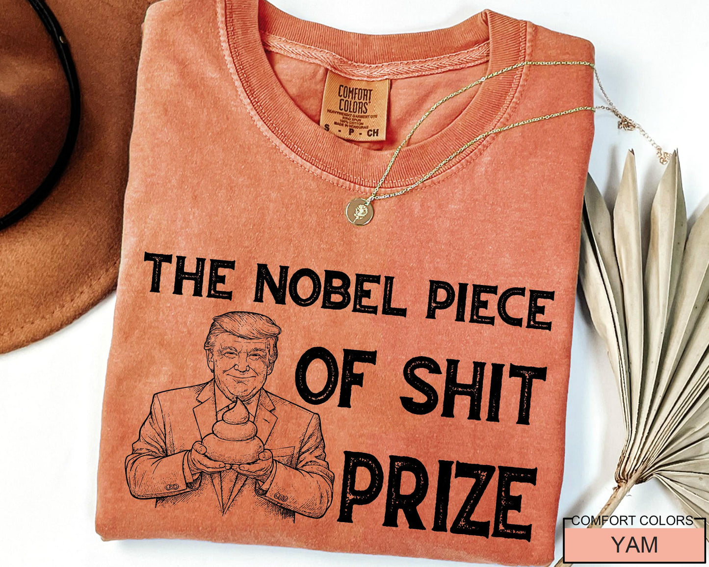 Anti Trump Sarcastic Nobel Prize Outfit - Comfort Colors T-Shirt