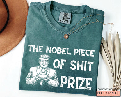 Anti Trump Sarcastic Nobel Prize Outfit - Comfort Colors T-Shirt